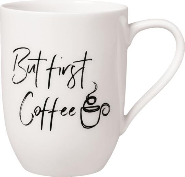 Villeroy & Boch Statement Becher mit Henkel „But first Coffee“ 280ml